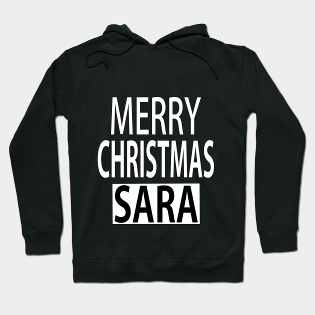Merry Christmas Sara Hoodie by ananalsamma